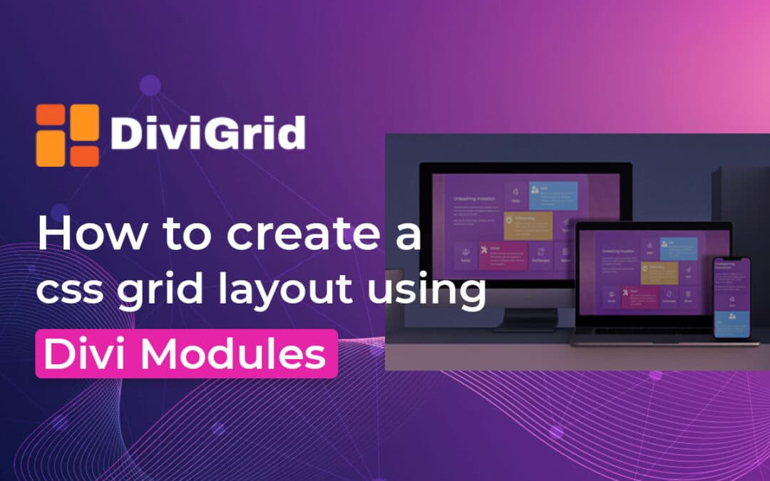 How to Create a CSS Grid Layout for Divi Modules