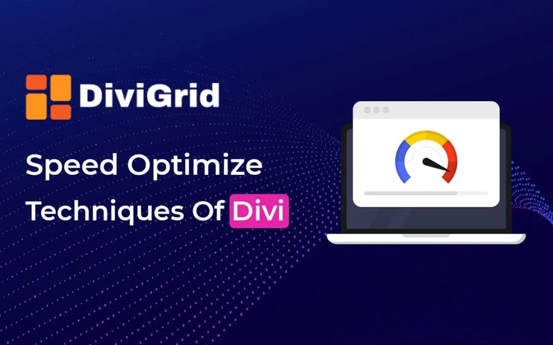 Divi Speed Optimization with Expert Tips and  Techniques