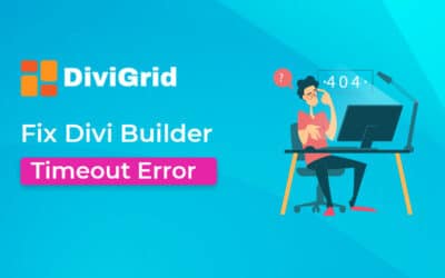 How to Fix Divi Builder Timeout Error?