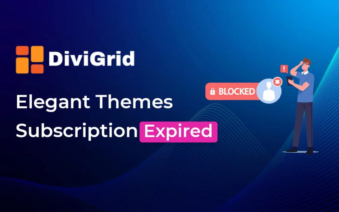 How to fix the “Your Elegant Themes subscription has expired” error