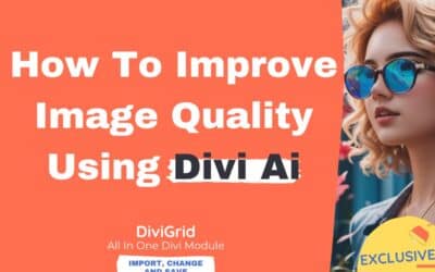 How to Improve Image Quality Using Divi Ai