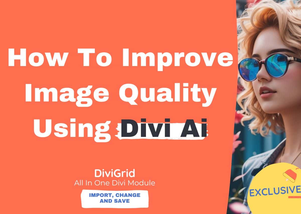 How to Improve Image Quality Using Divi Ai