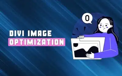 5+ Perfect Divi Image Optimization Methods to Speed Up Your Website (#4 Works Best)